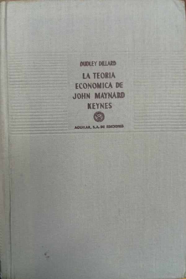La teoría económica de John Maynard Keynes