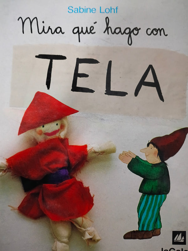 Mira que hago con tela
