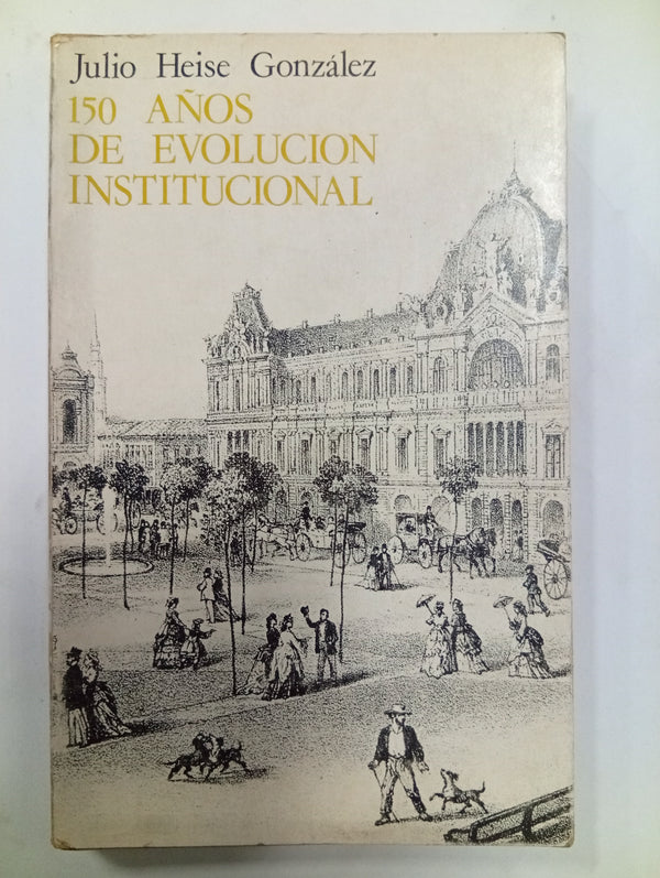 150 años de evolución institucional