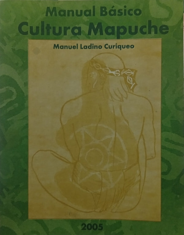 Manual básico de la cultura mapuche