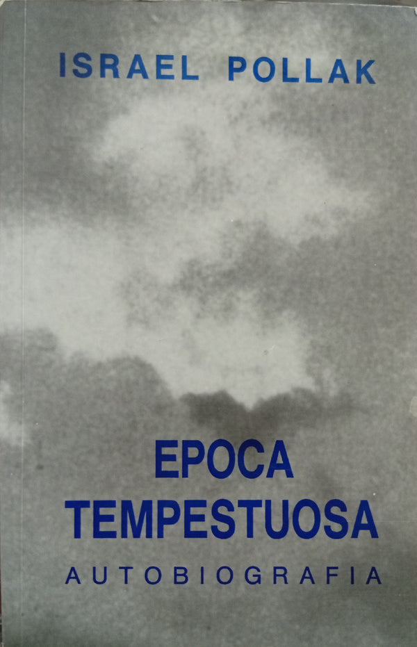 Época tempestuosa: autobiografía