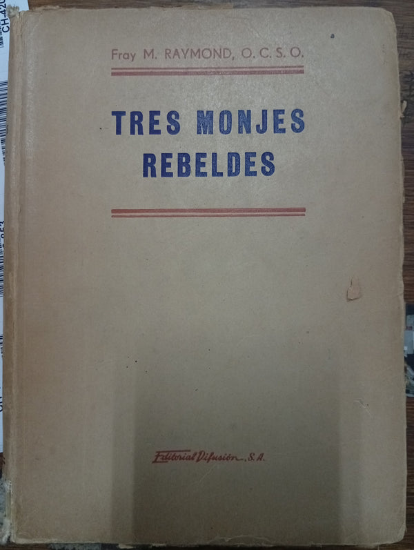 Tres monjes rebeldes