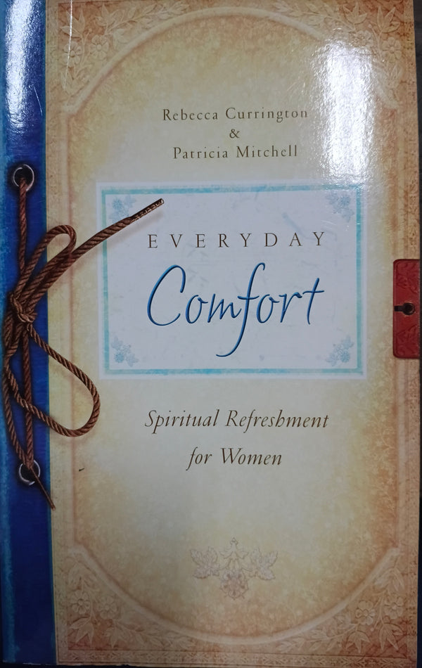 Everyday Comfort: Spiritual Refreshment for Women