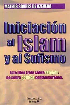 Iniciación al Islam y al Sufismo