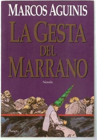 La Gesta del Marrano (Coleccion Fabula) (Spanish Edition)