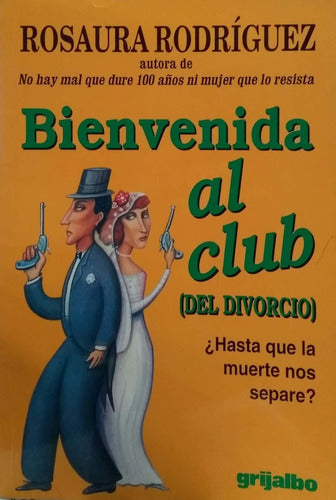 Bienvenida al club (del divorcio)