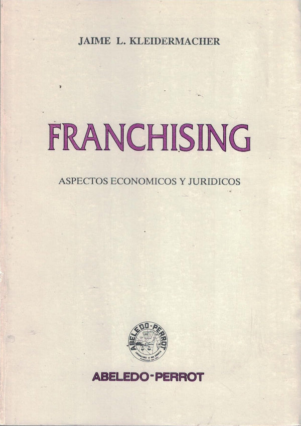 Franchising: Aspectos económicos y jurídicos