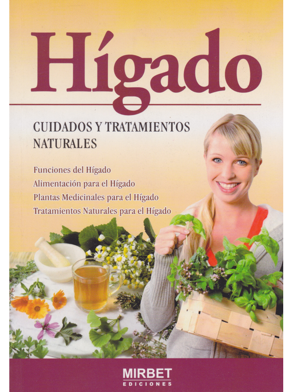 Hígado: cuidados y tratamientos naturales