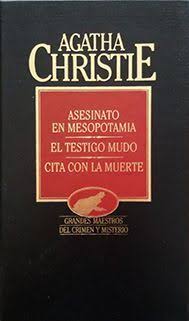 Asesinato en Mesopotamia / El testigo mudo / Cita con la muerte
