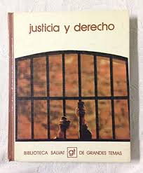 Biblioteca Salvat de Grandes Temas. Justicia y derecho