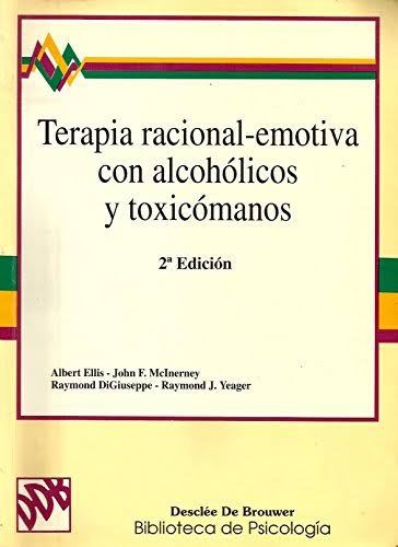 Terapia racional-emotiva con alcohólicos y toxicómanos