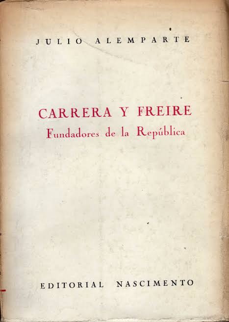 Carrera y Freire: Fundadores de la República