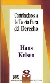 Contribuciones a la Teoría Pura del Derecho