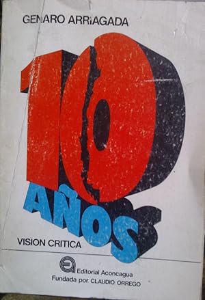 10 Años : Visión crítica