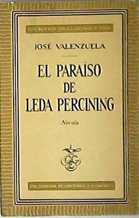El paraíso de Leda Percining. Novela