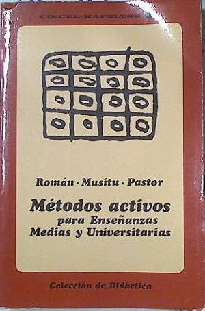 Métodos activos para enseñanzas medias y universitarias (Colección de didáctica) (Spanish Edition)