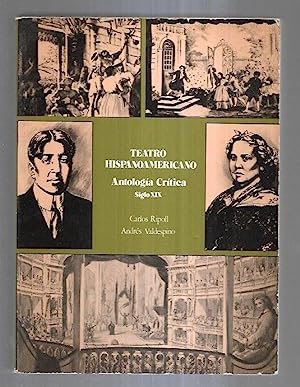 Teatro Hispanoamericano. Tomo II: Antología Crítica – Siglo XIX