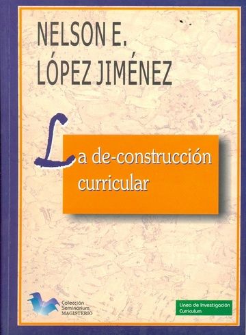 La De-Construcción Curricular