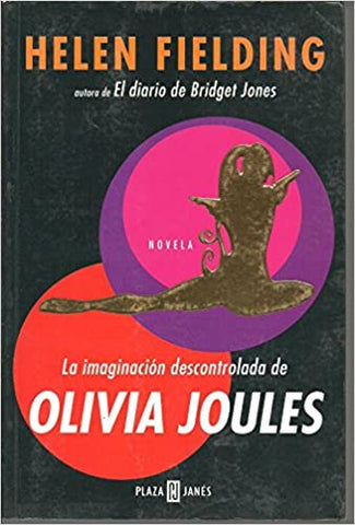 La Imaginacion Descontrolada De Olivia Joules