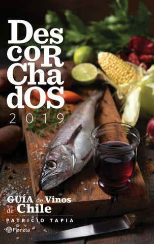 Descorchados 2019. Guía De Vinos De Chile