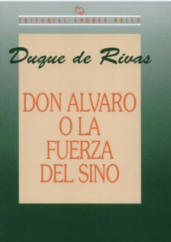 Don Álvaro o la fuerza del sino