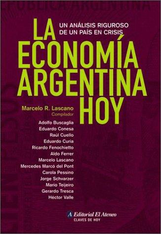 La Economía Argentina Hoy