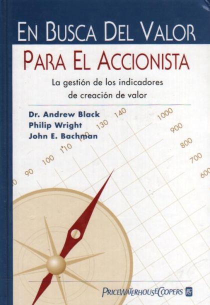En Busca Del Valor Para El Accionista