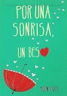 Por una sonrisa, un beso