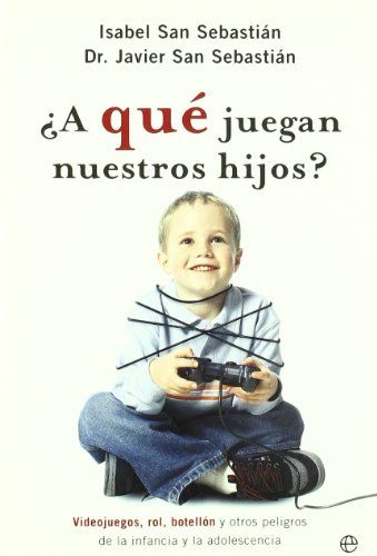 ¿A qué juegan nuestros hijos?