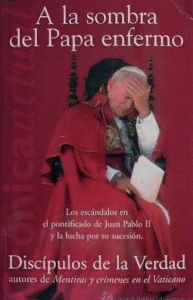 A La Sombra Del Papa Enfermo