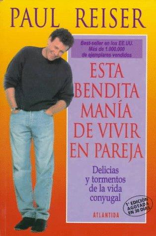 Esta Bendita Manía De Vivir En Pareja