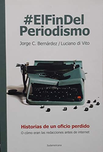 El fin del periodismo