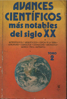 Avances científicos más notables del siglo XX - Tomo 2