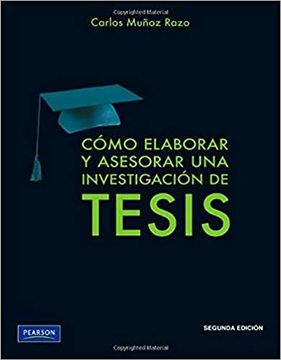 Cómo elaborar y asesorar una investigación de Tesis