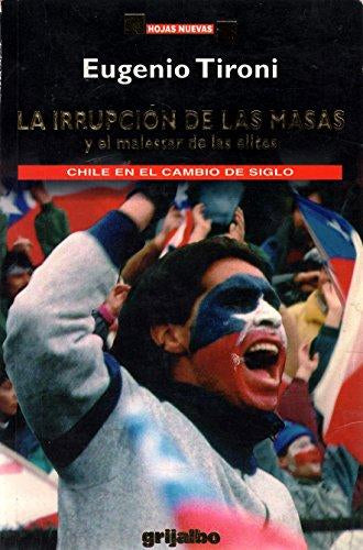 La Irrupción De Las Masas Y El Malestar De Las Elites