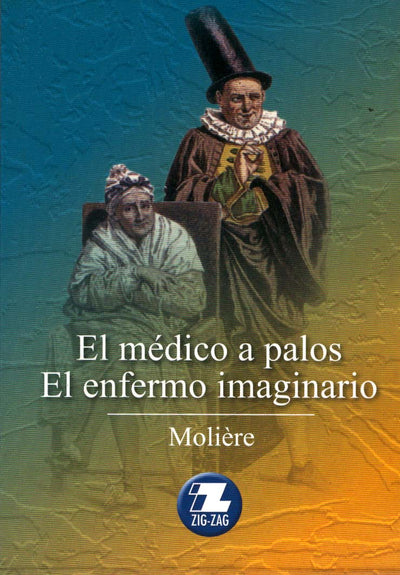 El Médico a Palos / El Enfermo Imaginario