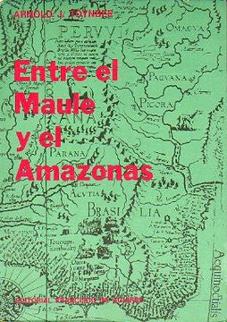 Entre el Maule y el Amazonas