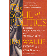 The Soul of Politics: Beyond "Religious Right" and "Secular Left"