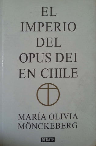 El Imperio del Opus Dei en Chile