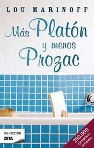 Más Platón y menos Prozac