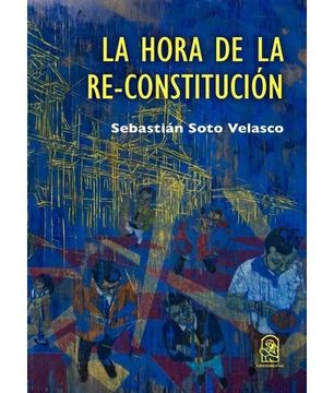 La hora de la re-constitución