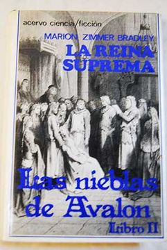 Las nieblas de Avalon. Libro II: La reina suprema