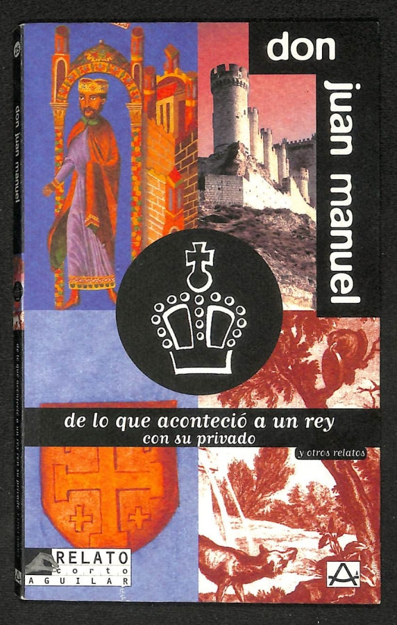 De lo que aconteció a un rey con su privado y otros relatos