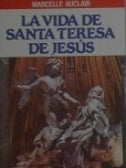 La vida de Santa Teresa de Jesús