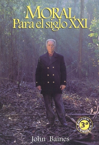 Moral Para El Siglo XXI