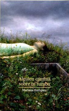 Alguien camina sobre tu tumba