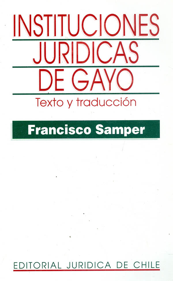 Instituciones jurídicas de Gayo: Texto y traducción