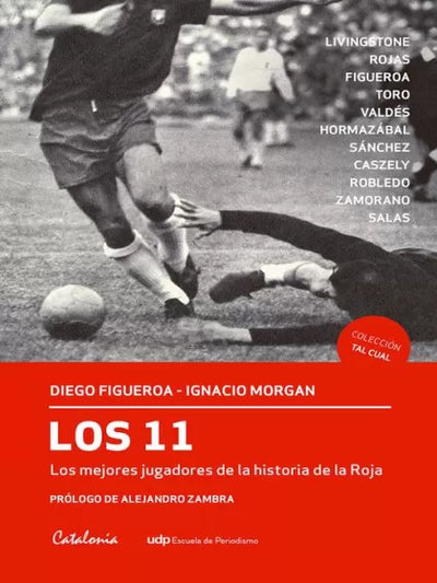 Los 11. Los mejores jugadores de historia de la Roja