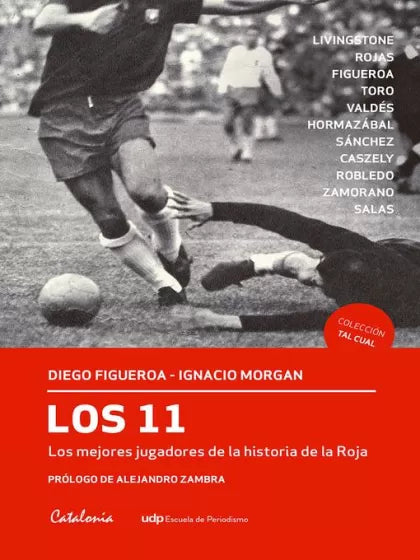 Los 11. Los mejores jugadores de historia de la Roja