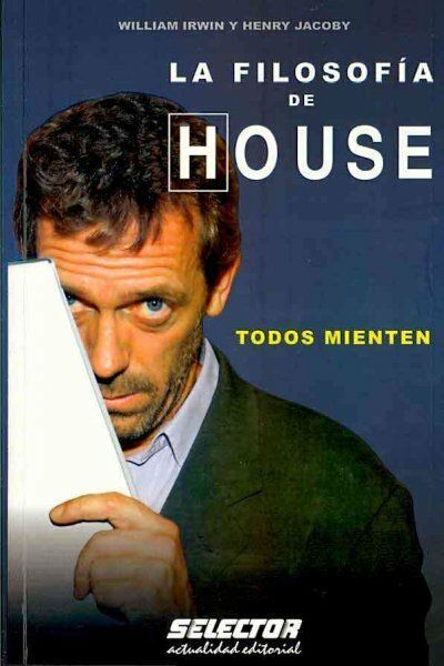 La Filosofía De House: Todos Mienten